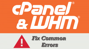WHM cPanel Fix Errors